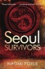 Seoul Survivors (Paperback) - Naomi Foyle Photo