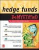 Hedge Funds Demystified - A Self-teaching Guide (Paperback) - Scott Frush Photo