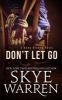 Don't Let Go (Paperback) - Skye Warren Photo