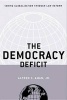 Democracy Deficit - Taming Globalization Through Law Reform (Hardcover, New) - Alfred C Aman Photo