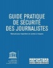 Guide Pratique de Securite Des Journalistes Manuel Pour Reporters En Zones a Risques (Paperback) - Organisation D La Science Et La Culture Photo