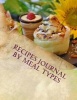 Recipes Journal by Meal Types (Paperback) - Josiah Publishing House Photo