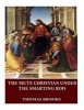 The Mute Christian Under the Smarting Rod (Paperback) - Thomas Brooks Photo