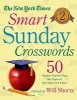 The  Smart Sunday Crosswords, Volume 2 - 50 Sunday Puzzles from the Pages of the  (Spiral bound) - New York Times Photo