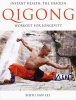 Instant Health: The Shaolin Qigong Workout for Longevity (Paperback) - Yan Lei Photo