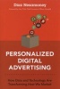 Personalized Digital Advertising - How Data And Technology Are Transforming How We Market (Hardcover) - Diaz Nesamoney Photo