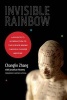 Invisible Rainbow - A Physicist's Introduction to the Science Behind Classical Chinese Medicine (Paperback) - Changlin Zhang Photo