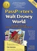 PassPorter's Walt Disney World 2013 - The Unique Travel Guide, Planner, Organizer, Journal, and Keepsake! (Spiral bound, 15th Revised edition) - Dave Marx Photo