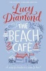 The Beach Cafe (Paperback, New Edition) - Lucy Diamond Photo