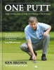 One Putt (Hardcover) - Ken Brown Photo