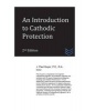 An Introduction to Cathodic Protection (Paperback) - J Paul Guyer Photo