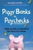 Piggy Banks to Paychecks - Helping Kids Understand the Value of a Dollar (Paperback) - Angie Mohr Photo