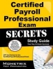 Certified Payroll Professional Exam Secrets, Study Guide - CPP Test Review for the Certified Payroll Professional Exam (Paperback) - Mometrix Media Photo