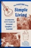 The Foxfire Book of Simple Living - Celebrating Fifty Years of Listenin', Laughin', and Learnin' (Paperback) - Foxfire Fund Inc Photo