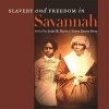 Slavery and Freedom in Savannah (Paperback) - Leslie M Harris Photo