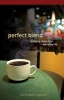 Perfect Blend Participant Journal - Bringing Jesus Into Everyday Life (Paperback) - Chris Conrad Photo