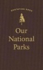 Our National Parks Quotation Book (Hardcover) - Applewood Books Photo