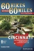 60 Hikes Within 60 Miles: Cincinnati - Including Clifton Gorge, Southeast Indiana, and Northern Kentucky (Paperback, 2nd Revised edition) - Tammy York Photo