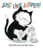 Just Like Jasper (Paperback) - Nick Butterworth Photo