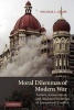 Moral Dilemmas of Modern War - Torture, Assassination, and Blackmail in an Age of Asymmetric Conflict (Paperback) - Michael L Gross Photo