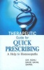 Therapeutic Guide for Quick Prescribing - A Help to Homoeopaths (Paperback) - SR Kohli Photo