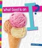 What Good Is an I? (Hardcover) - Marie Powell Photo