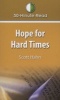 Hope for Hard Times - 30 Minute Read (Paperback) - Scott W Hahn Photo