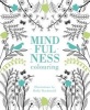 The Mindfulness Colouring (Paperback) -  Photo