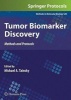 Tumor Biomarker Discovery 2009 - Methods and Protocols (Hardcover) - Michael A Tainsky Photo