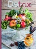 Detox - Practical Tips and Recipes for Clean Eating (Hardcover) - Cinzia Trenchi Photo