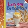 Breakfast (Paperback) - Clare Hibbert Photo