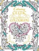 Calming Celtic Colouring (Paperback) - Tony Potter Photo