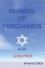 Prayers for Forgiveness- Judaism (Large Print Book) (18 Font) - Jewish Prayer Book (Paperback) - America Selby Photo