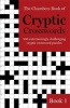 The  Book of Cryptic Crosswords, Book 1 - 100 Entertainingly Challenging Cryptic Crossword Puzzles (Paperback) - Chambers Photo