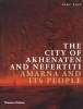 The City of Akhenaten and Nefertiti - Amarna and Its People (Paperback) - Barry Kemp Photo