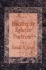 Educating the Reflective Practitioner - Toward a New Design for Teaching and Learning (Paperback, Revised) - Donald A Schon Photo