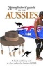 The Xenophobe's Guide to the Aussies (Paperback, 4th Revised edition) - Ken Hunt Photo