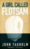 A Girl Called Flotsam (Paperback) - John Tagholm Photo