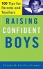 Raising Confident Boys - 100 Tips for Parents and Teachers (Paperback, North American ed) - Elizabeth Hartley Brewer Photo