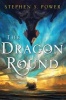 The Dragon Round (Hardcover) - Stephen S Power Photo