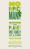 No Impact Man - Saving the Planet One Family at a Time (Paperback) - Colin Beavan Photo