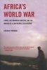 Africa's World War - Congo, the Rwandan Genocide, and the Making of a Continental Catastrophe (Paperback) - Gerard Prunier Photo