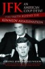 JFK - An American Coup D'etat - The Truth Behind the Kennedy Assassination (Paperback) - John Hughes Wilson Photo