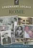 Legendary Locals of Rome (Paperback) - Rome Area History Museum Photo