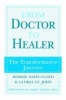 From Doctor to Healer - The Transformative Journey (Paperback, New) - Robbie EDavis Floyd Photo