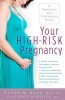 Your High-Risk Pregnancy - A Practical and Supportive Guide (Paperback) - Diana Raab Photo