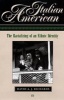 Italian American - The Racializing of an Ethnic Identity (Hardcover) - David A J Richards Photo