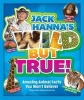 's Wild But True - Amazing Animal Facts You Won't Believe! (Hardcover) - Jack Hanna Photo