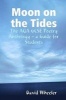 Moon on the Tides - The AQA GCSE Poetry Anthology - a Guide for Students (Paperback) - David Wheeler Photo