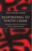 Responding to Youth Crime - Towards Radical Criminal Justice Partnerships (Paperback) - Paul Omaji Photo